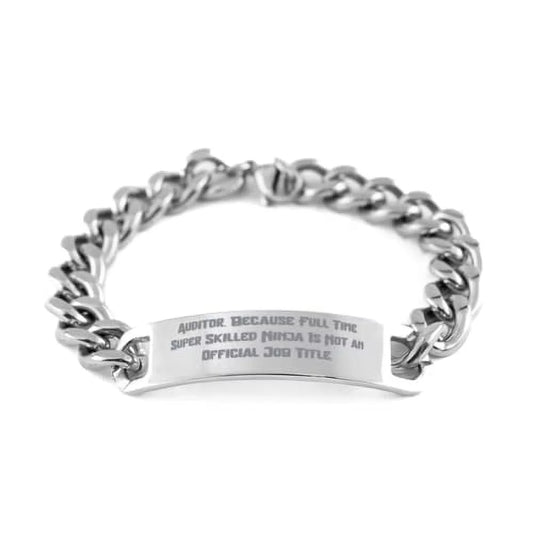 Auditor. because full time super. cuban chain bracelet, auditor present from friends, best engraved bracelet for coworkers, , accountant, bookkeeper, cpa, financial advisor, investment banker, tax