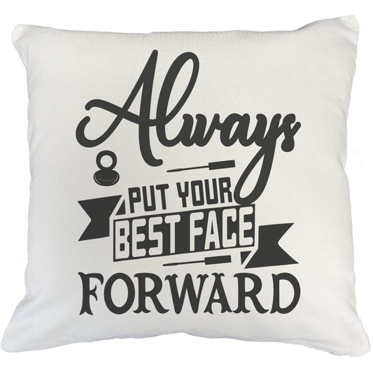 Always put your best face forward, words of wisdom - beauty themed merch for makeup artist or cosmetologist, gift for makeup lovers, pillow cover, white 20x20 in